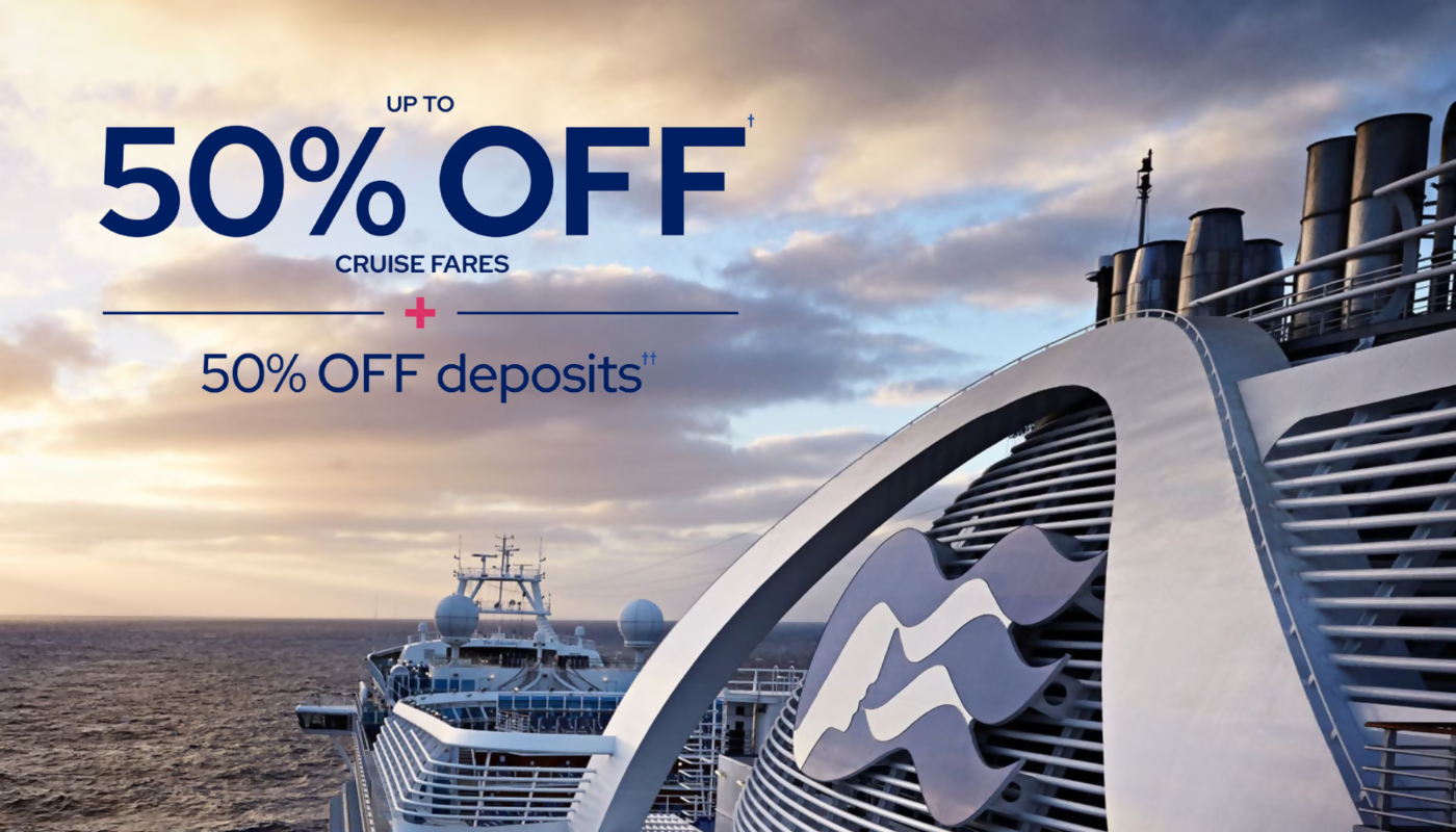 Up To 50% Off Cruises & Deposits With Princess Cruises